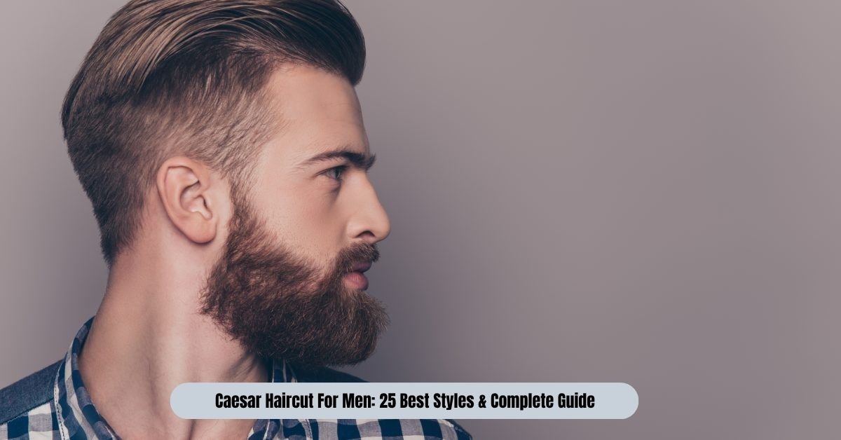 Caesar Haircut For Men